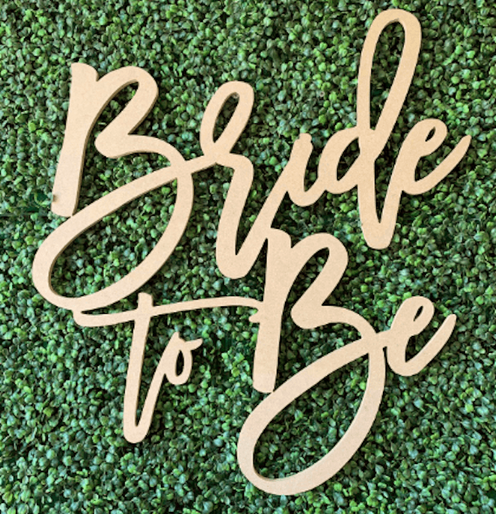 Bride to be Wood Sign